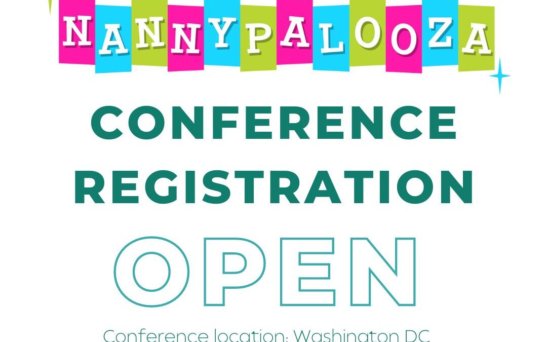 Registration is now OPEN for the Annual Nannypalooza Conference!